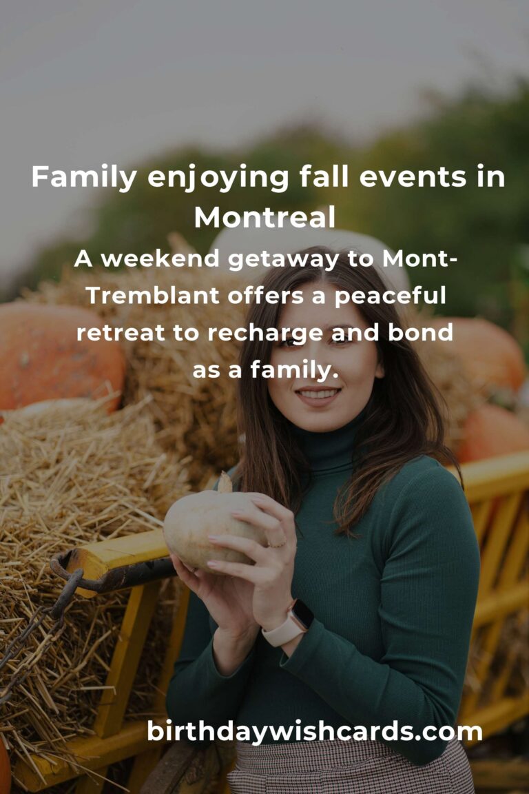 Discover the Best Fall Events in Montreal: A Working Mom's Guide to Family Fun and Relaxation