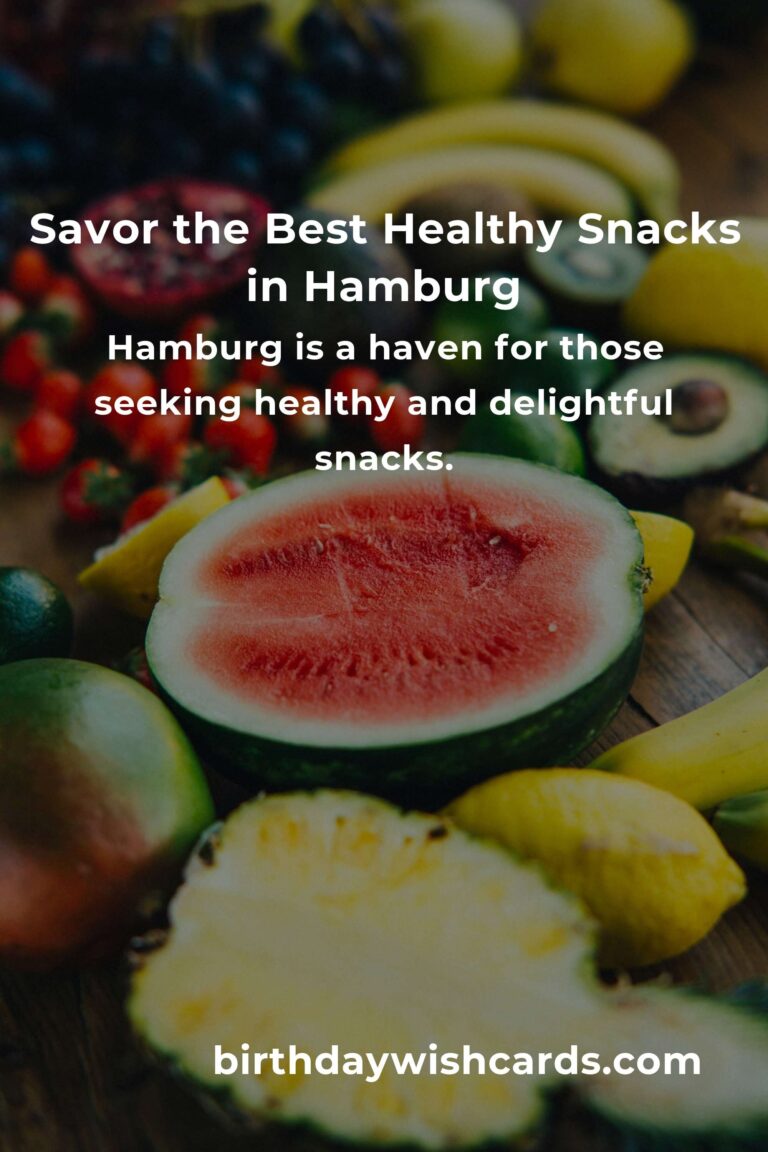 Discover the Best Healthy Snacks in Hamburg: A Taste of Wellness in 2025