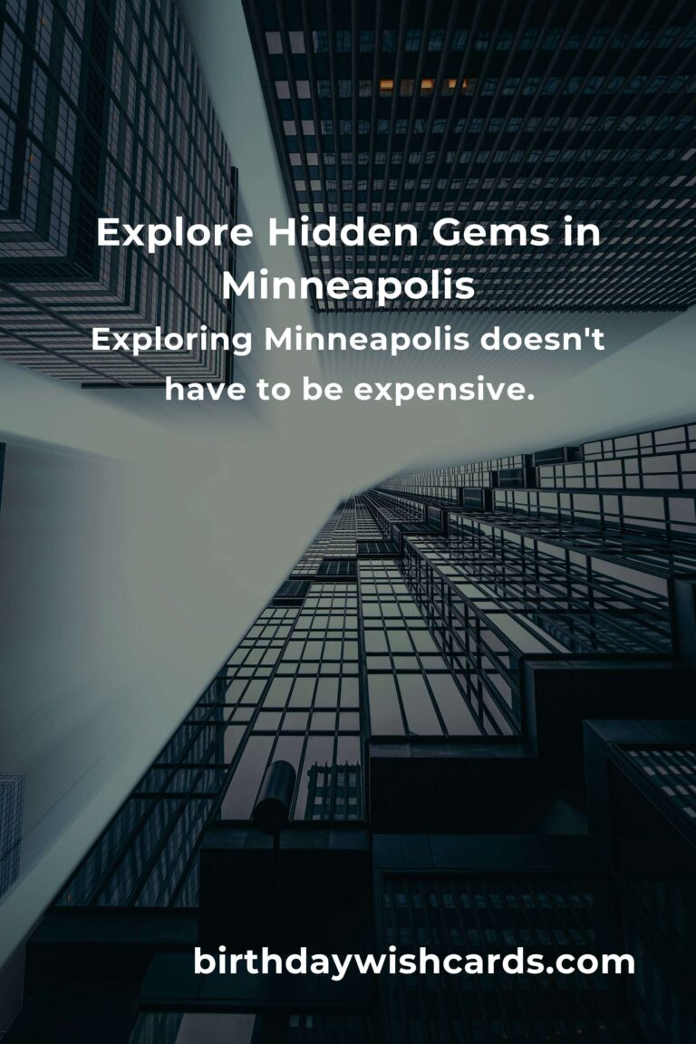 Discover the Best Hidden Gems in Minneapolis on a Budget