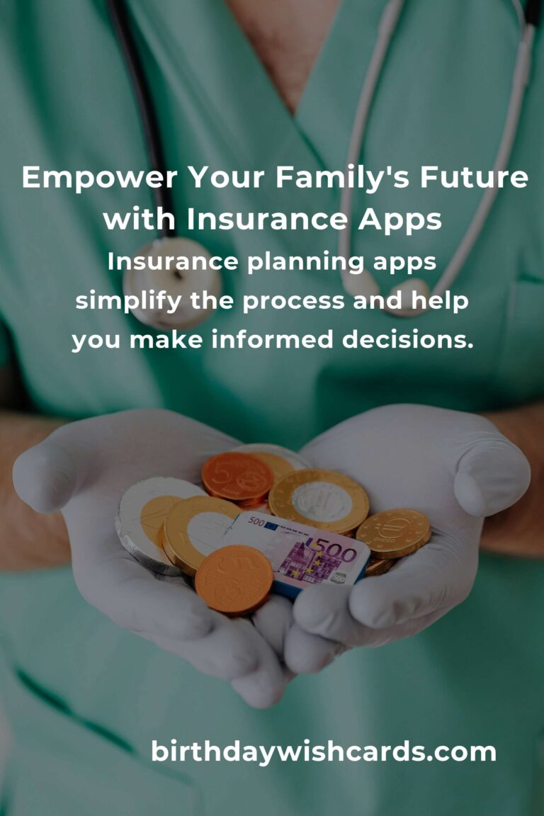 Discover the Best Insurance Planning Apps Every Parent Needs