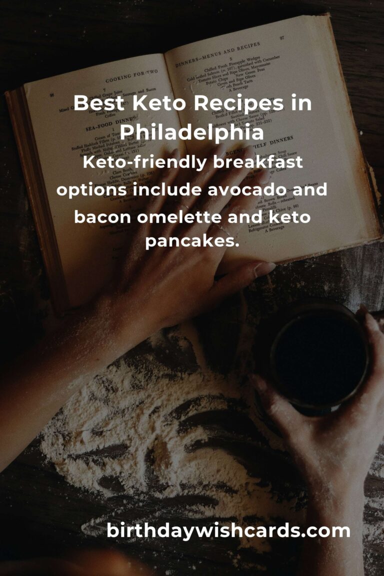 Discover the Best Keto Recipes in Philadelphia for 2025