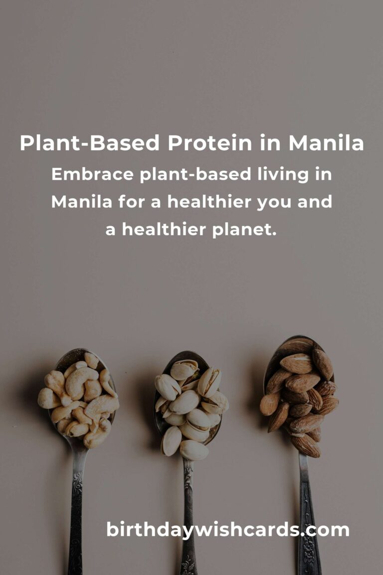 Discover the Best Plant-Based Protein in Manila: Nourish Your Body & Soul in 2025