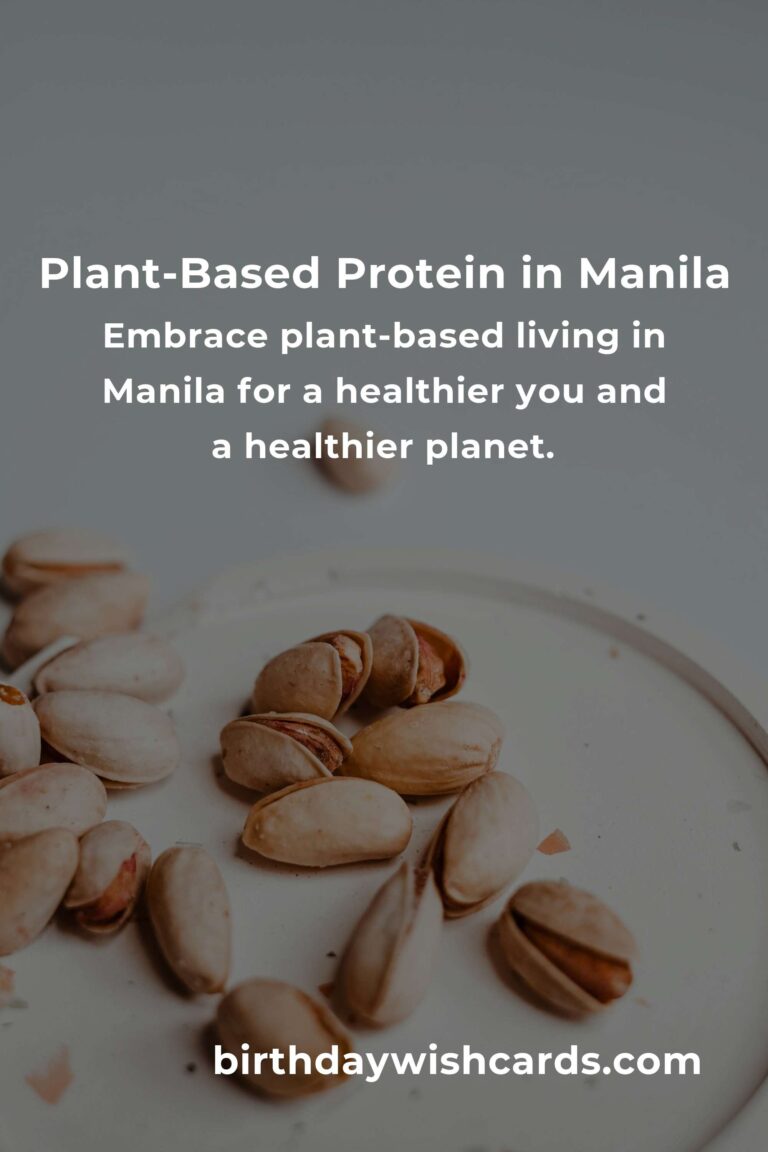 Discover the Best Plant-Based Protein in Manila: Nourish Your Body & Soul in 2025