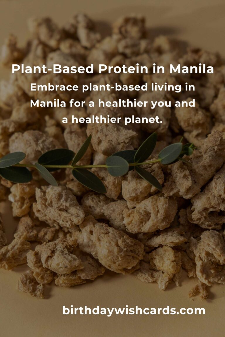 Discover the Best Plant-Based Protein in Manila: Nourish Your Body & Soul in 2025
