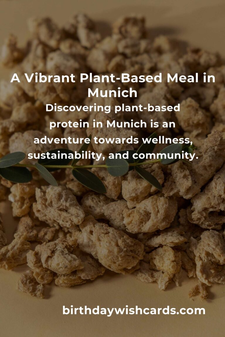 Discover the Best Plant-Based Protein in Munich for 2025: Nourish Your Body and Soul