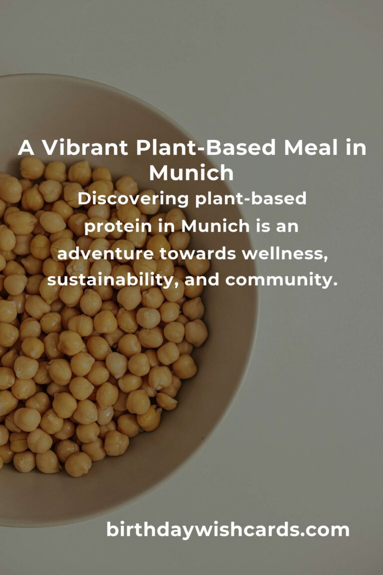 Discover the Best Plant-Based Protein in Munich for 2025: Nourish Your Body and Soul