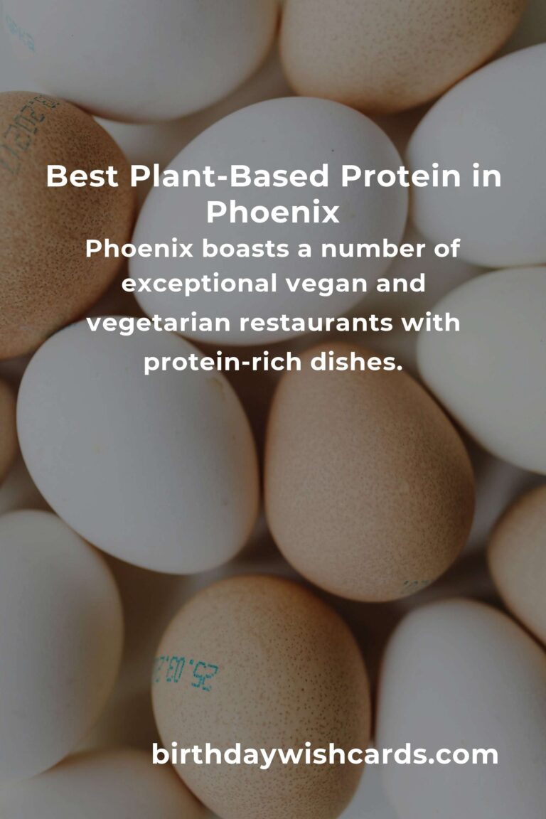 Discover the Best Plant-Based Protein in Phoenix for 2025: A Comprehensive Guide