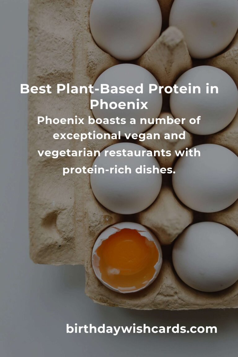 Discover the Best Plant-Based Protein in Phoenix for 2025: A Comprehensive Guide