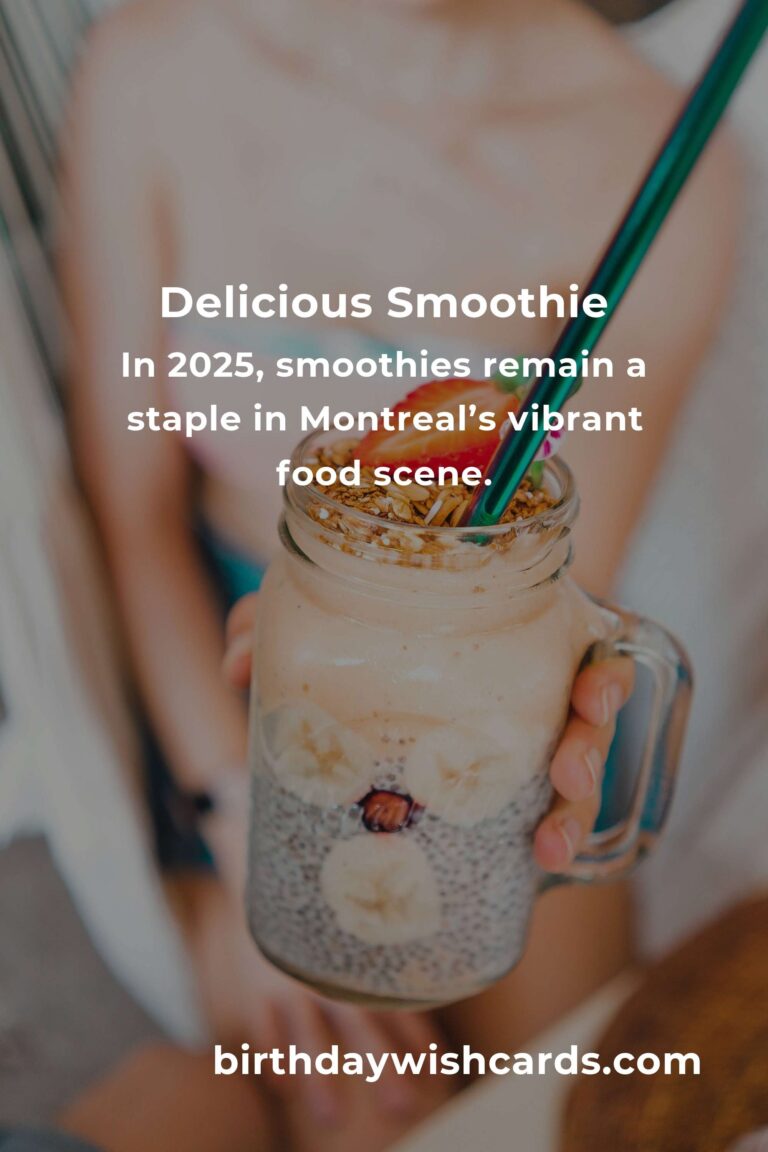 Discover the Best Smoothie Recipes in Montreal for a Refreshing 2025