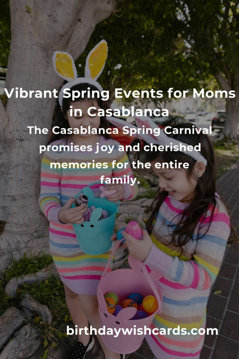 Discover the Best Spring Events in Casablanca for Working Moms: A Guide to Balancing Joy and Responsibilities