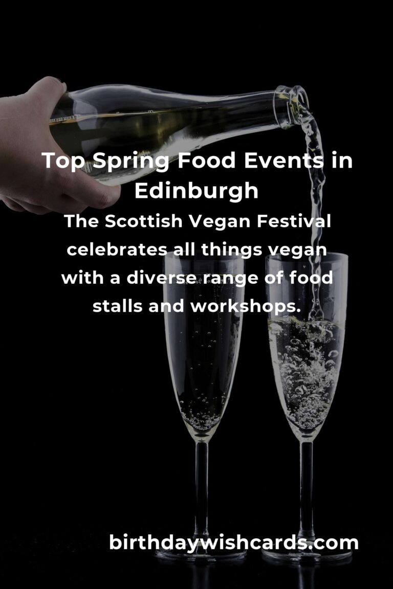 Discover the Best Spring Events in Edinburgh for Food Lovers