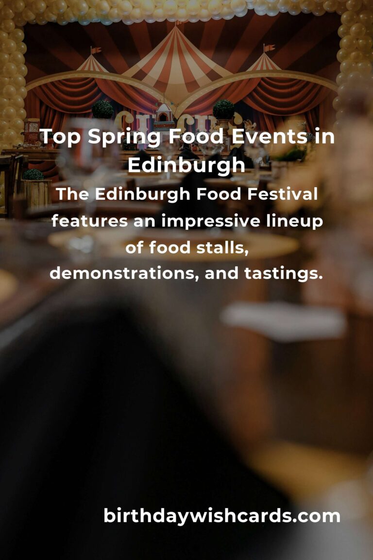 Discover the Best Spring Events in Edinburgh for Food Lovers