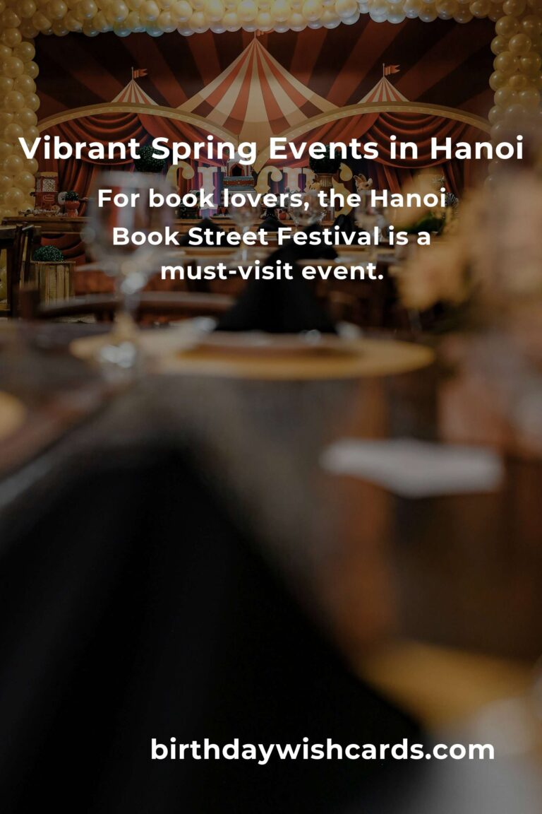 Discover the Best Spring Events in Hanoi for an Unforgettable Experience