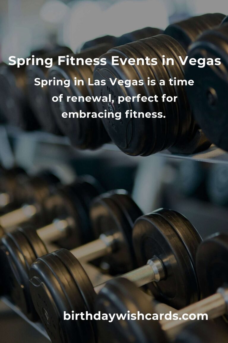 Discover the Best Spring Events in Las Vegas: A Fitness Enthusiast's Dream