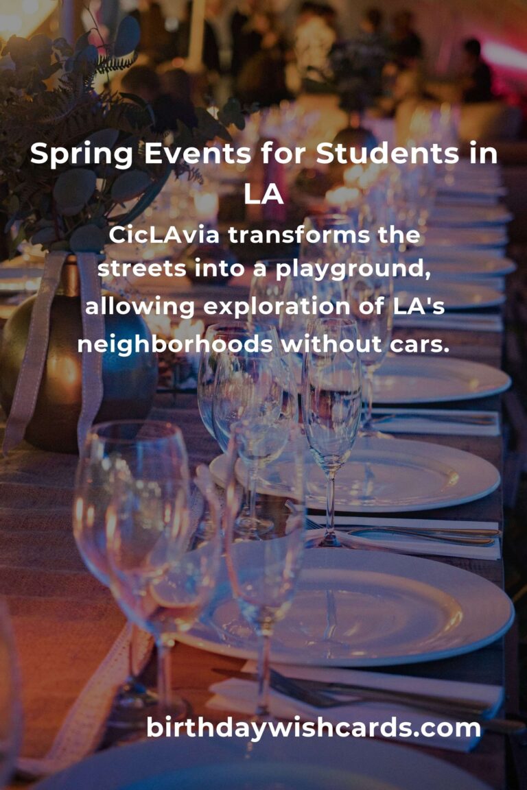 Discover the Best Spring Events in Los Angeles: A College Student's Guide to Fun and Connection