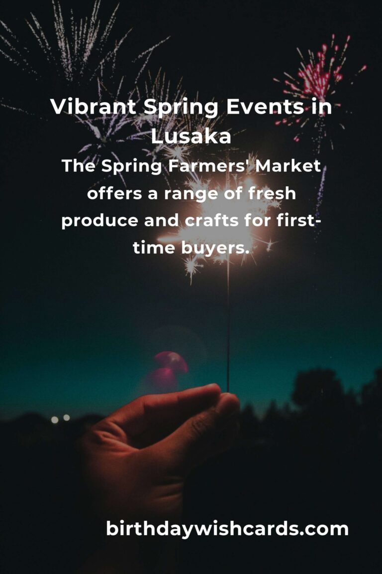 Discover the Best Spring Events in Lusaka for First-Time Buyers