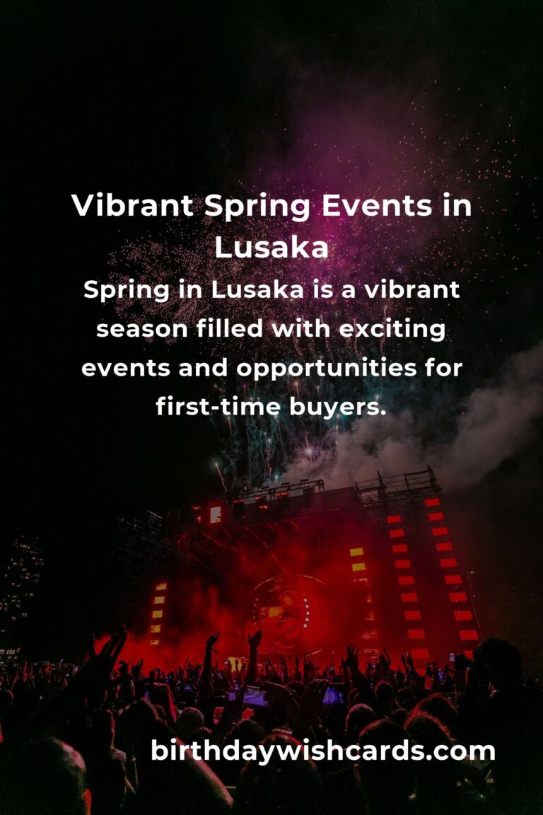 Discover the Best Spring Events in Lusaka for First-Time Buyers