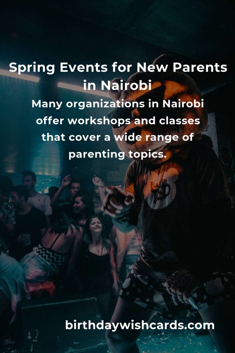 Discover the Best Spring Events in Nairobi for New Parents