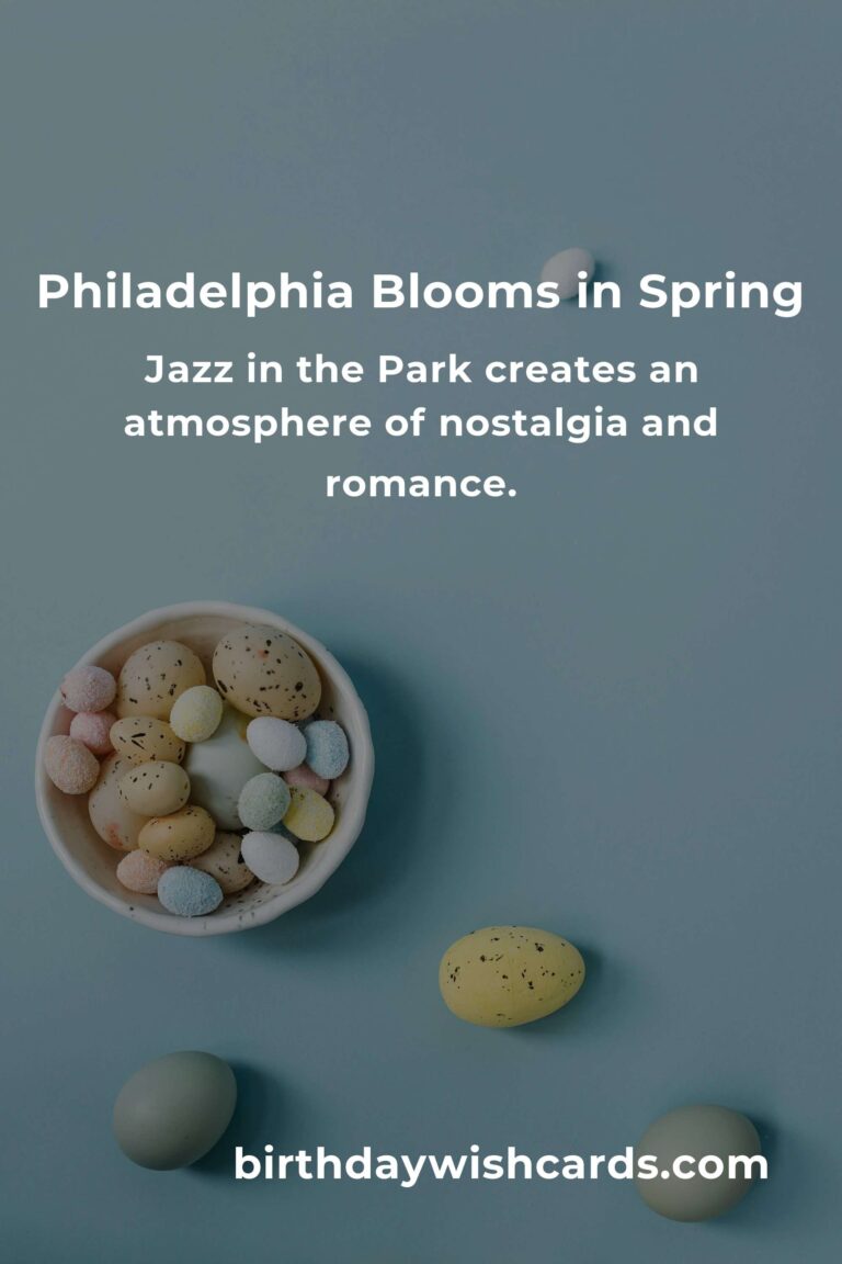Discover the Best Spring Events in Philadelphia for Empty Nesters: A Journey of Renewal and Joy
