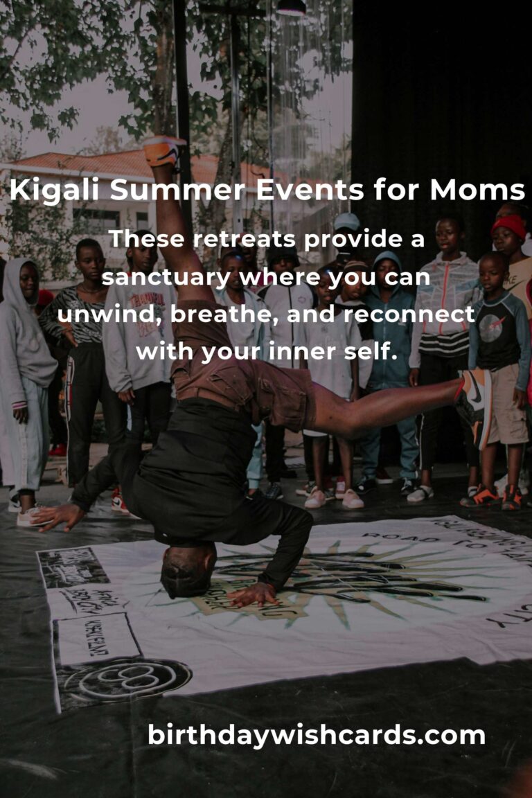 Discover the Best Summer Events in Kigali: A Heartfelt Guide for Working Moms