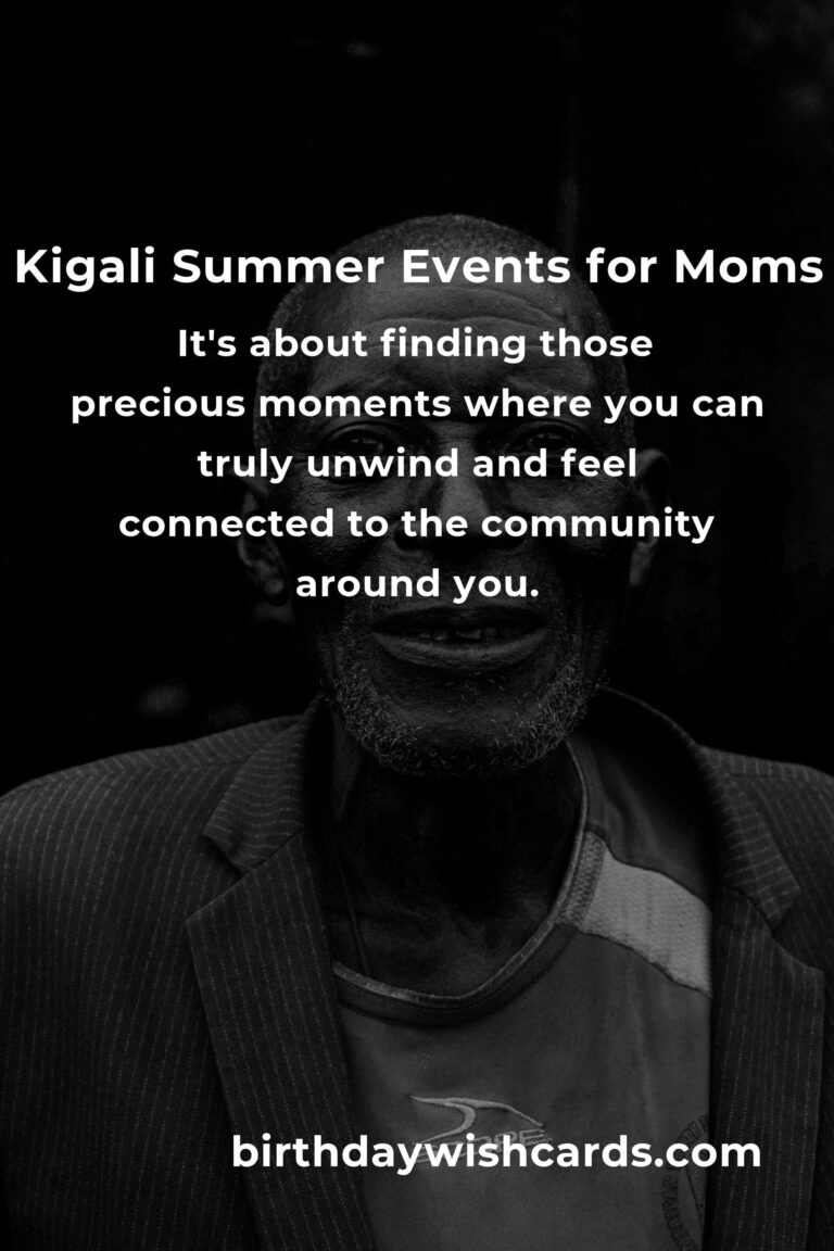 Discover the Best Summer Events in Kigali: A Heartfelt Guide for Working Moms