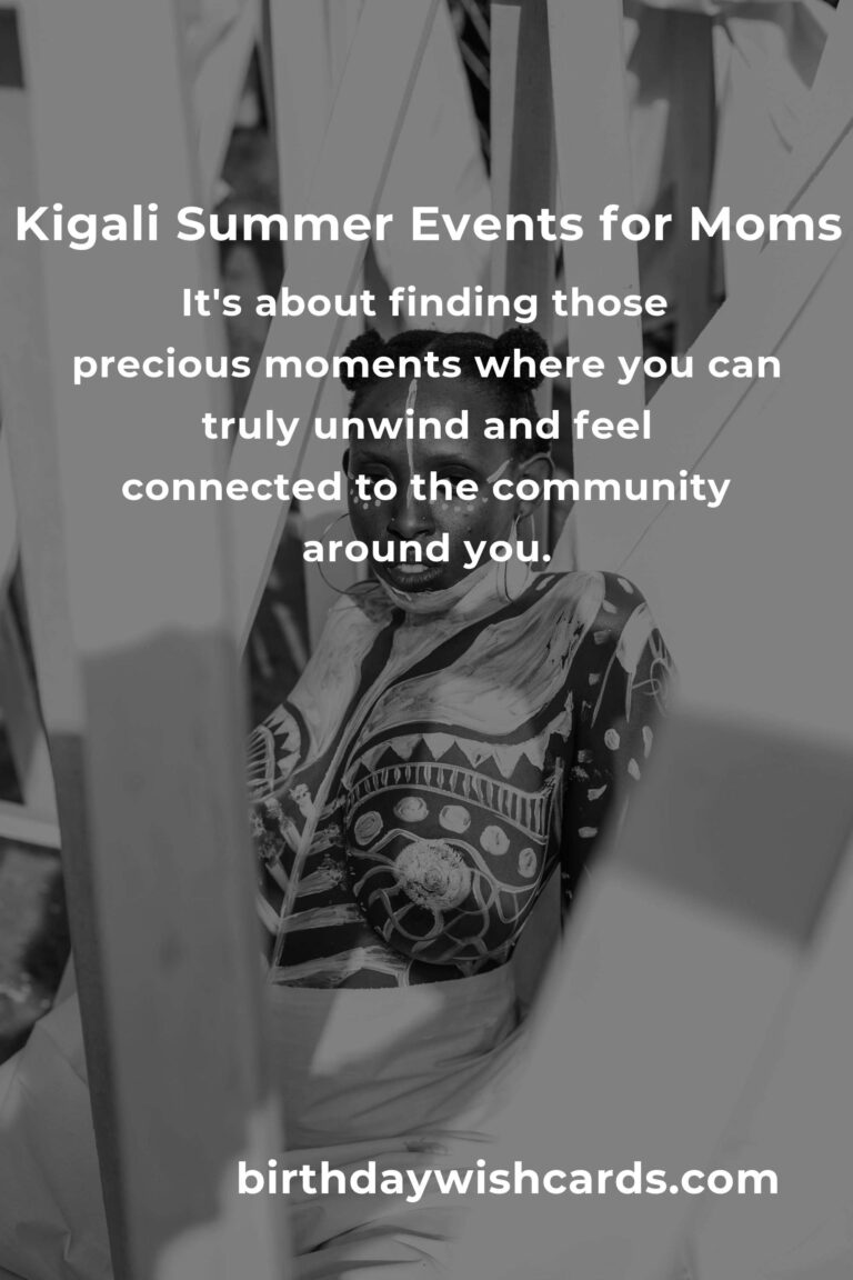Discover the Best Summer Events in Kigali: A Heartfelt Guide for Working Moms