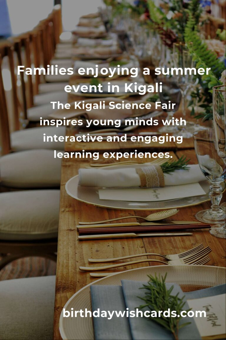 Discover the Best Summer Events in Kigali: A Parent's Guide to Creating Unforgettable Family Memories