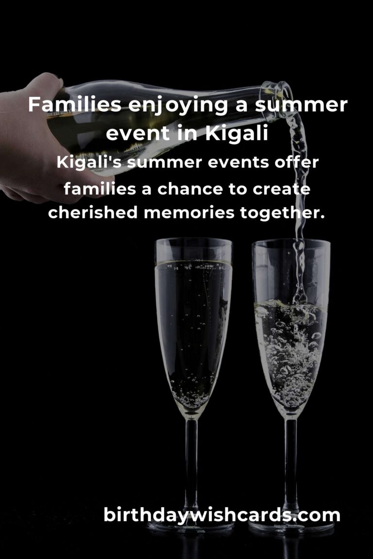 Discover the Best Summer Events in Kigali: A Parent's Guide to Creating Unforgettable Family Memories