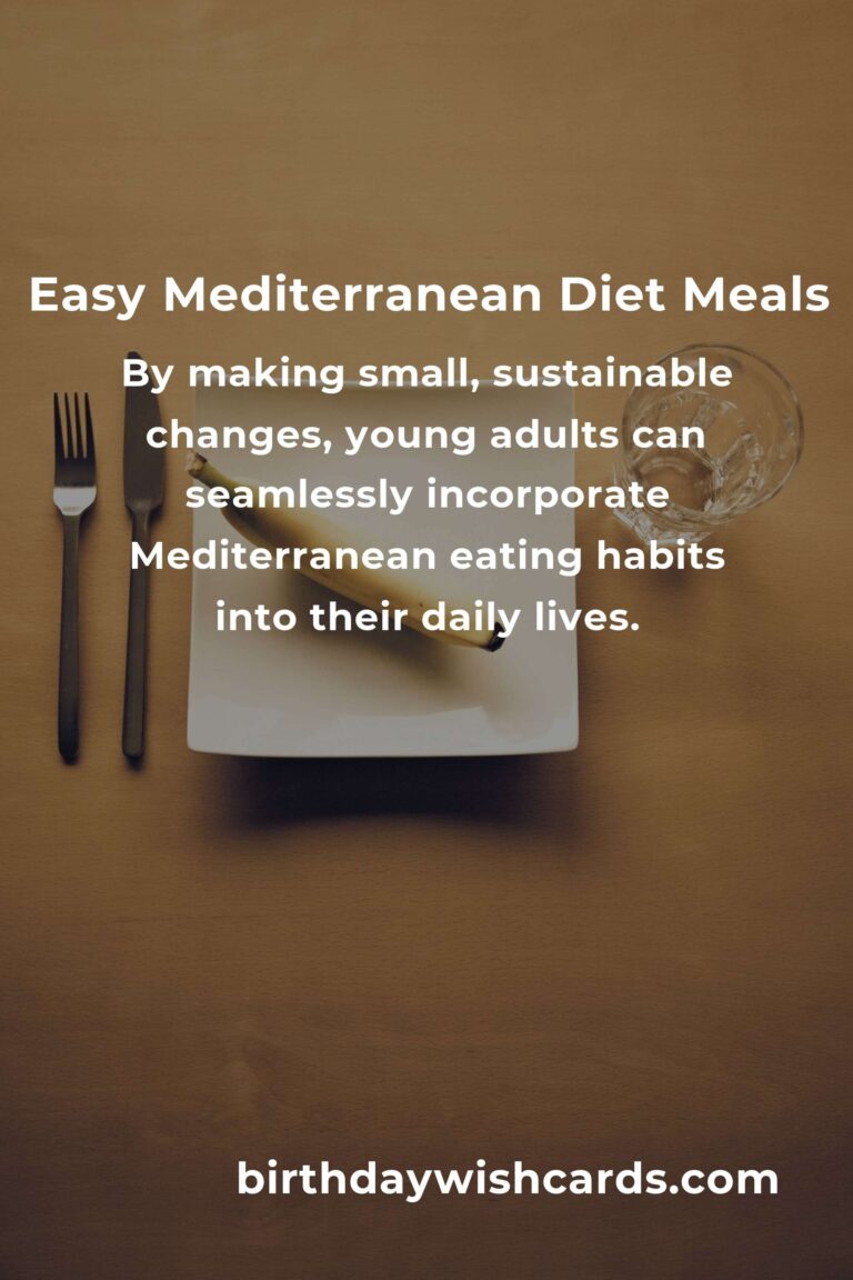 Discover the Easy Mediterranean Diet: A Busy Young Adult's Guide to Health and Happiness