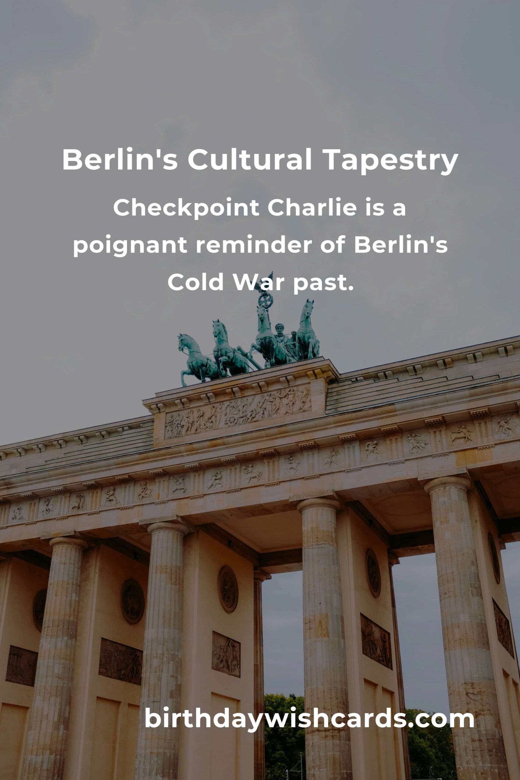 Discover the Heart of Berlin: A Journey Through Its Cultural Sites