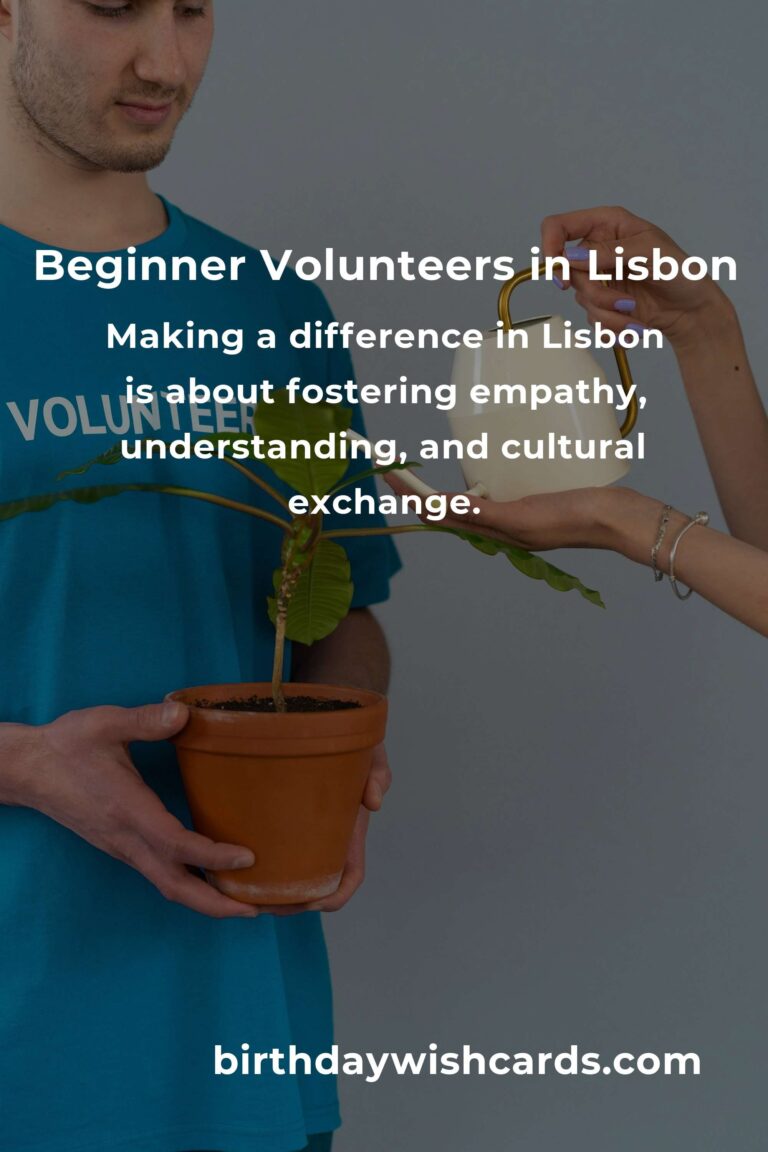 Discover the Heart of Giving: Beginner-Friendly Volunteer Opportunities in Lisbon