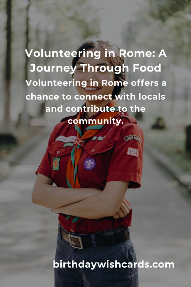 Discover the Heart of Rome: A Food Lover’s Guide to Volunteering