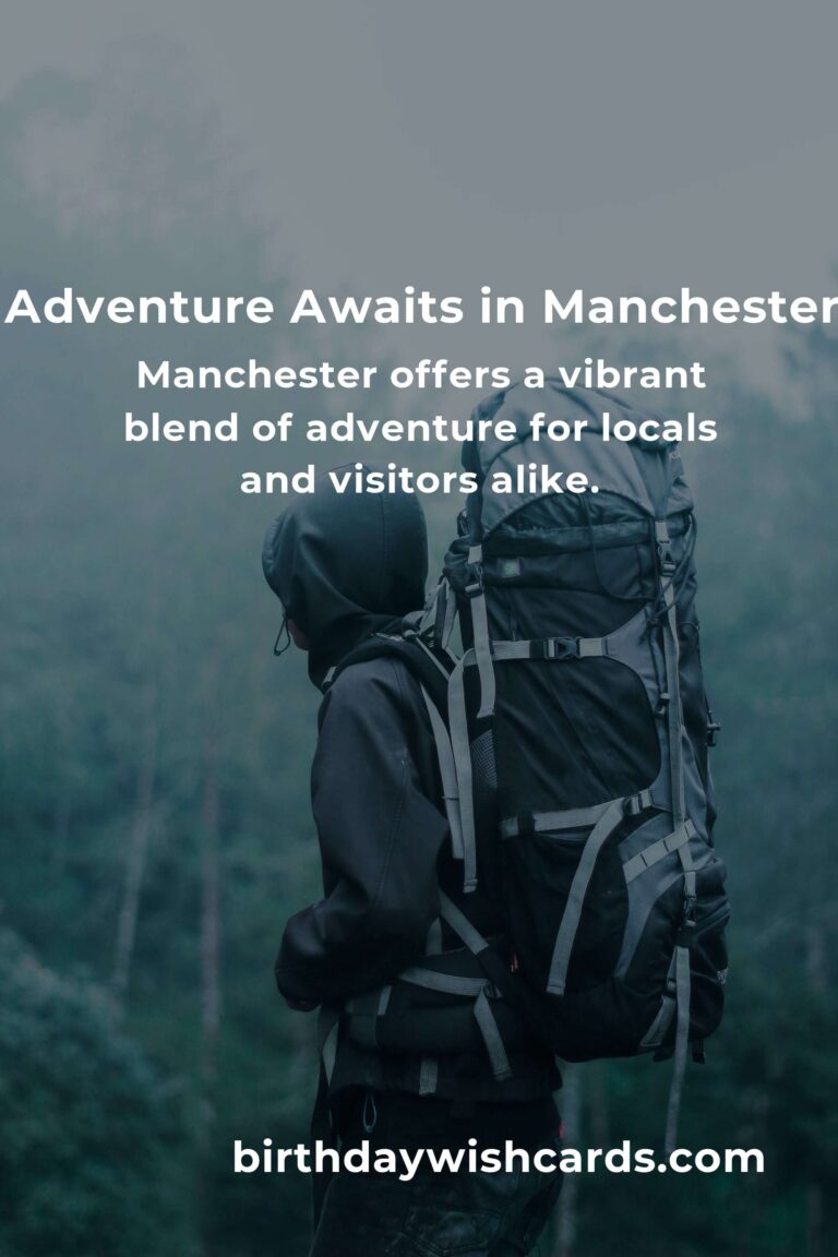 Discover the Heartbeat of Adventure: Exploring Manchester’s Hidden Thrills