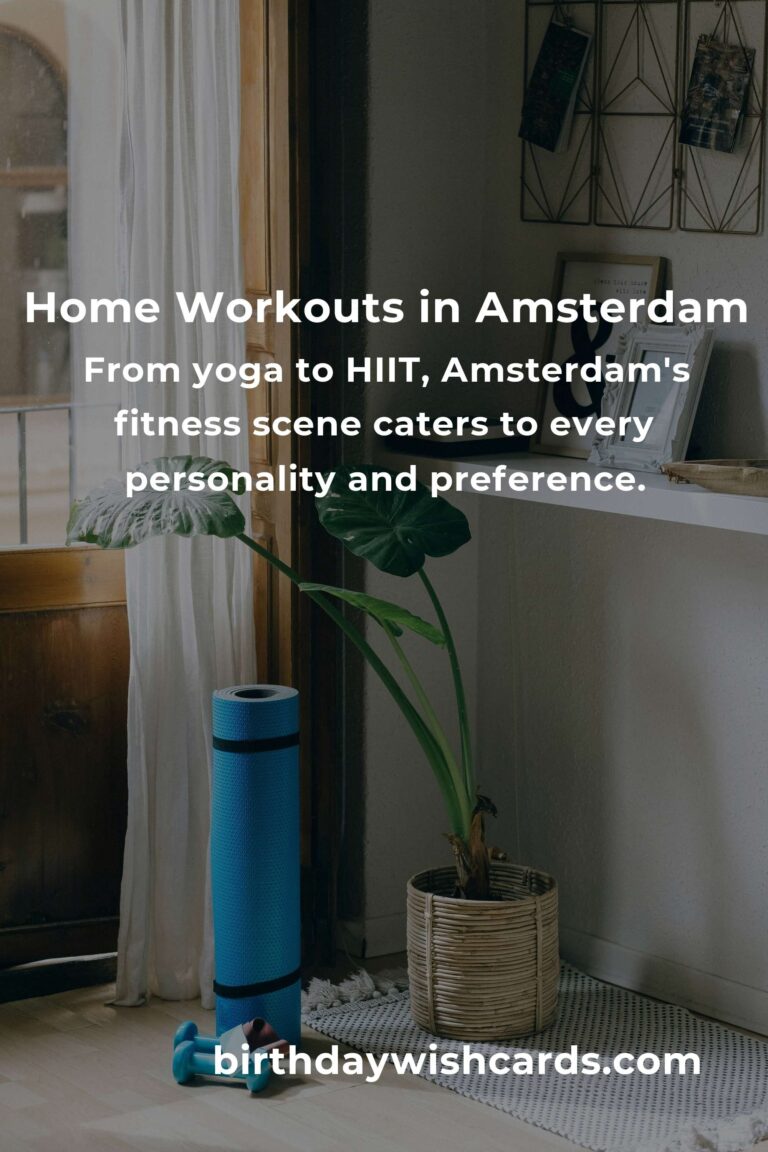 Discover the Heartbeat of Amsterdam: Top Home Workout Classes You Can't Miss in 2025