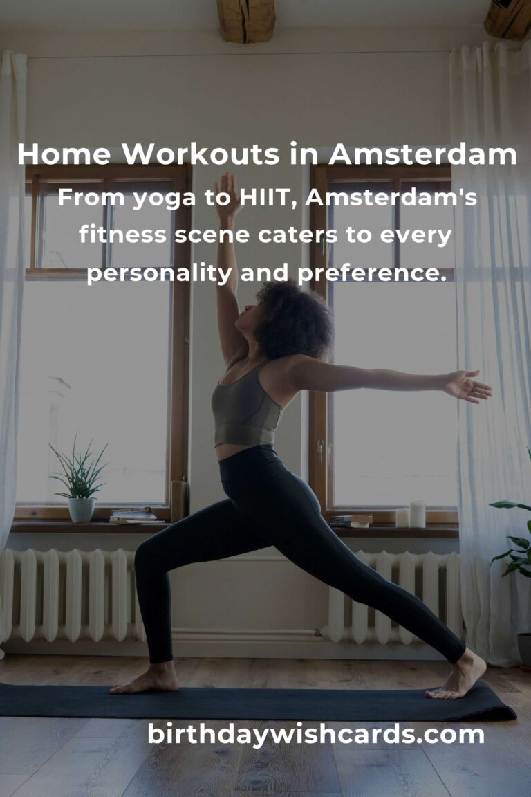 Discover the Heartbeat of Amsterdam: Top Home Workout Classes You Can't Miss in 2025