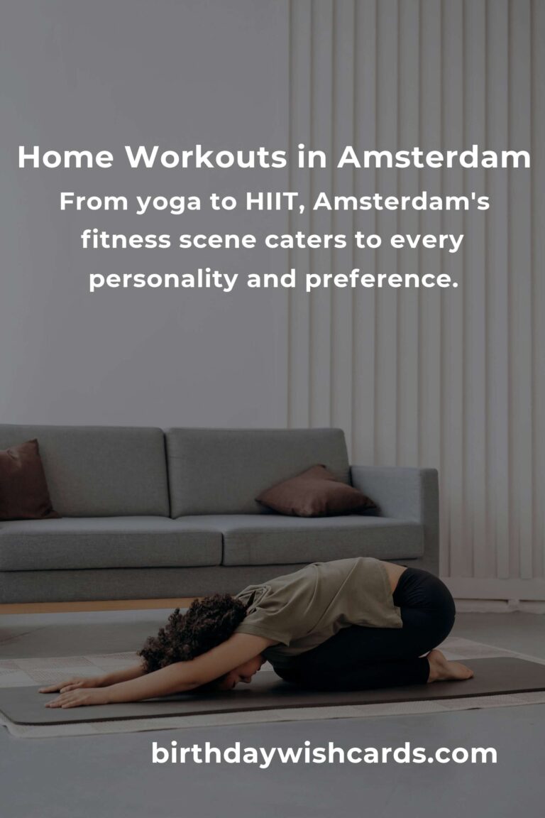 Discover the Heartbeat of Amsterdam: Top Home Workout Classes You Can't Miss in 2025