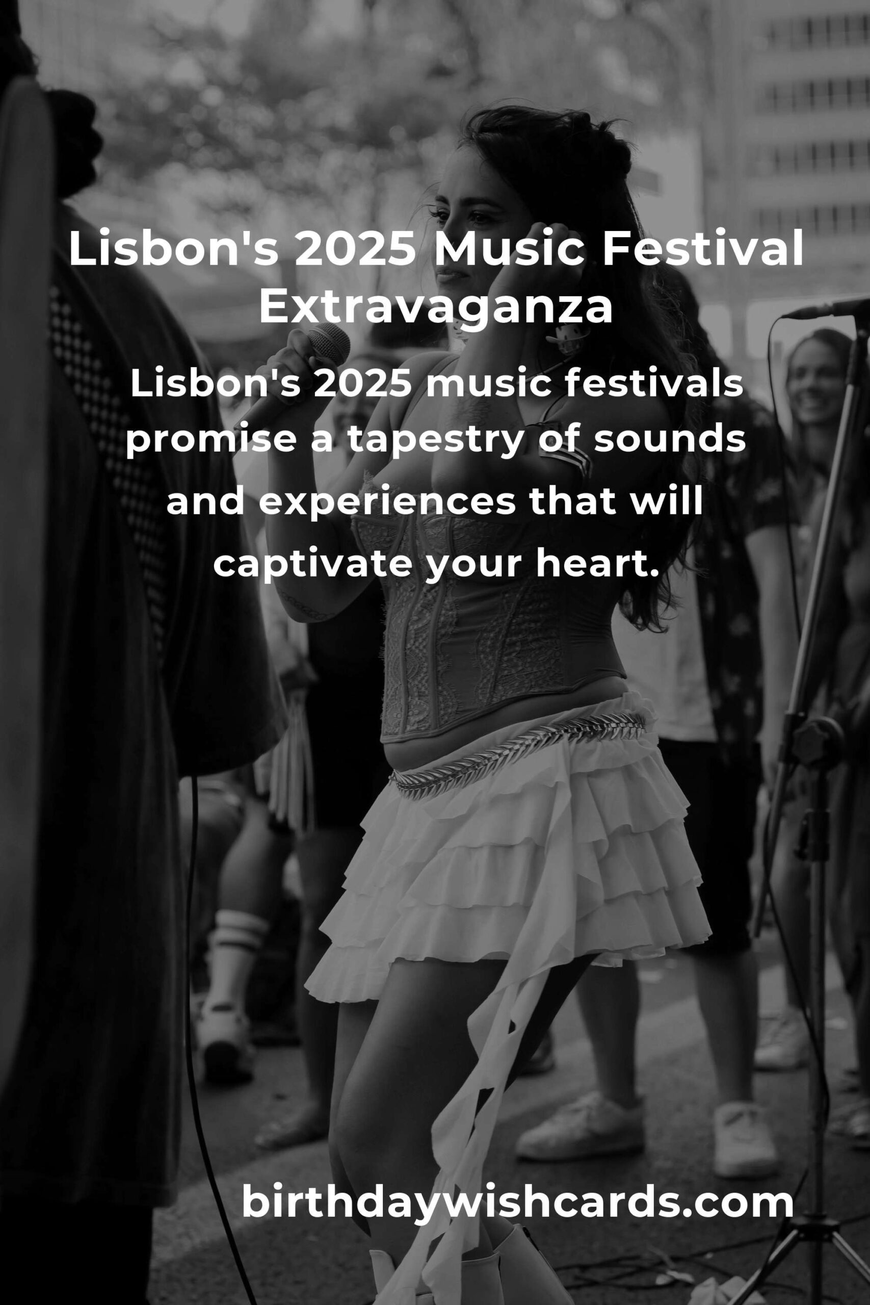 Discover the Heartbeat of Lisbon: Upcoming Music Festivals in 2025 That You Can’t Miss