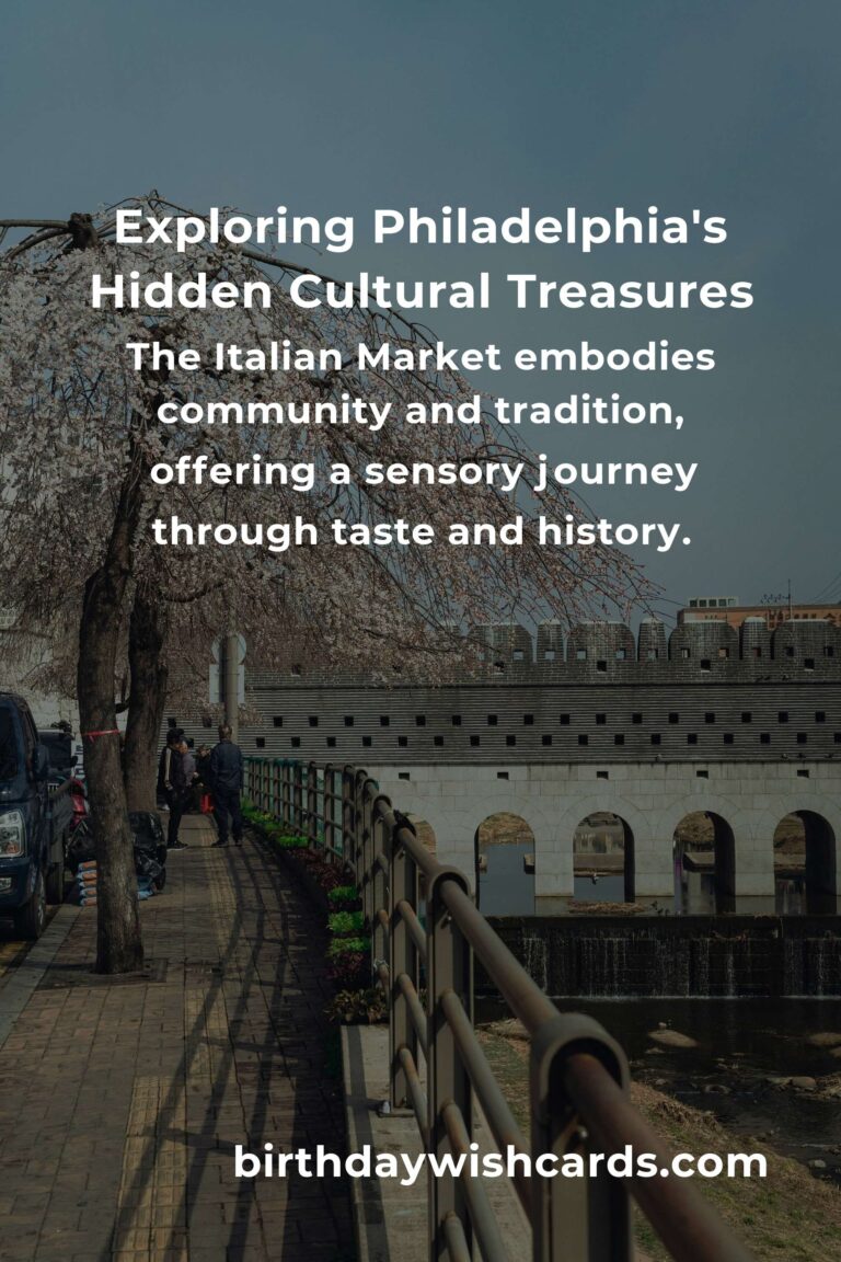 Discover the Heartbeat of Philadelphia: 7 Hidden Cultural Sites You Must Experience