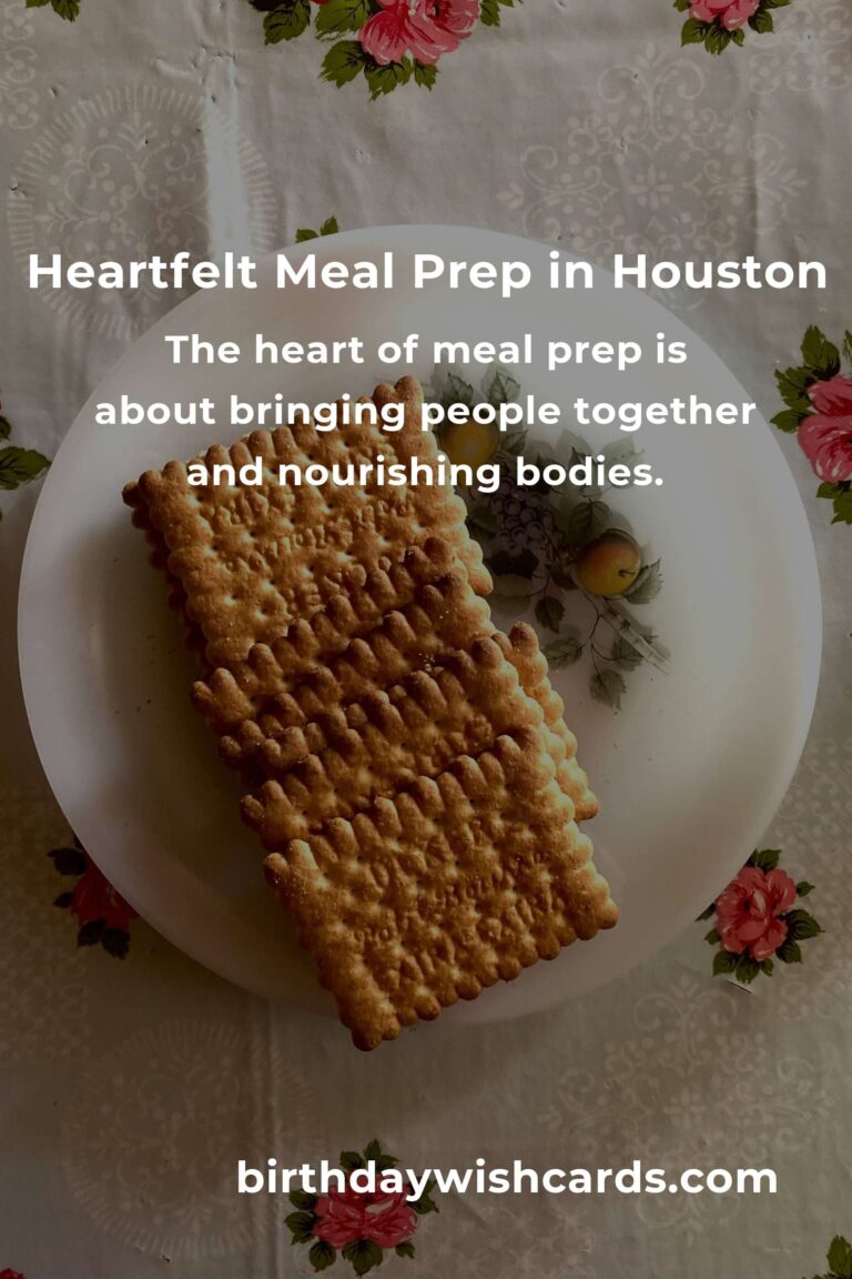 Discover the Heartfelt Art of Meal Prep in Houston for 2025