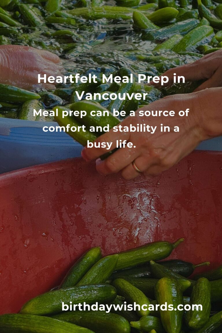 Discover the Heartfelt Art of Meal Prep in Vancouver: Your 2025 Guide