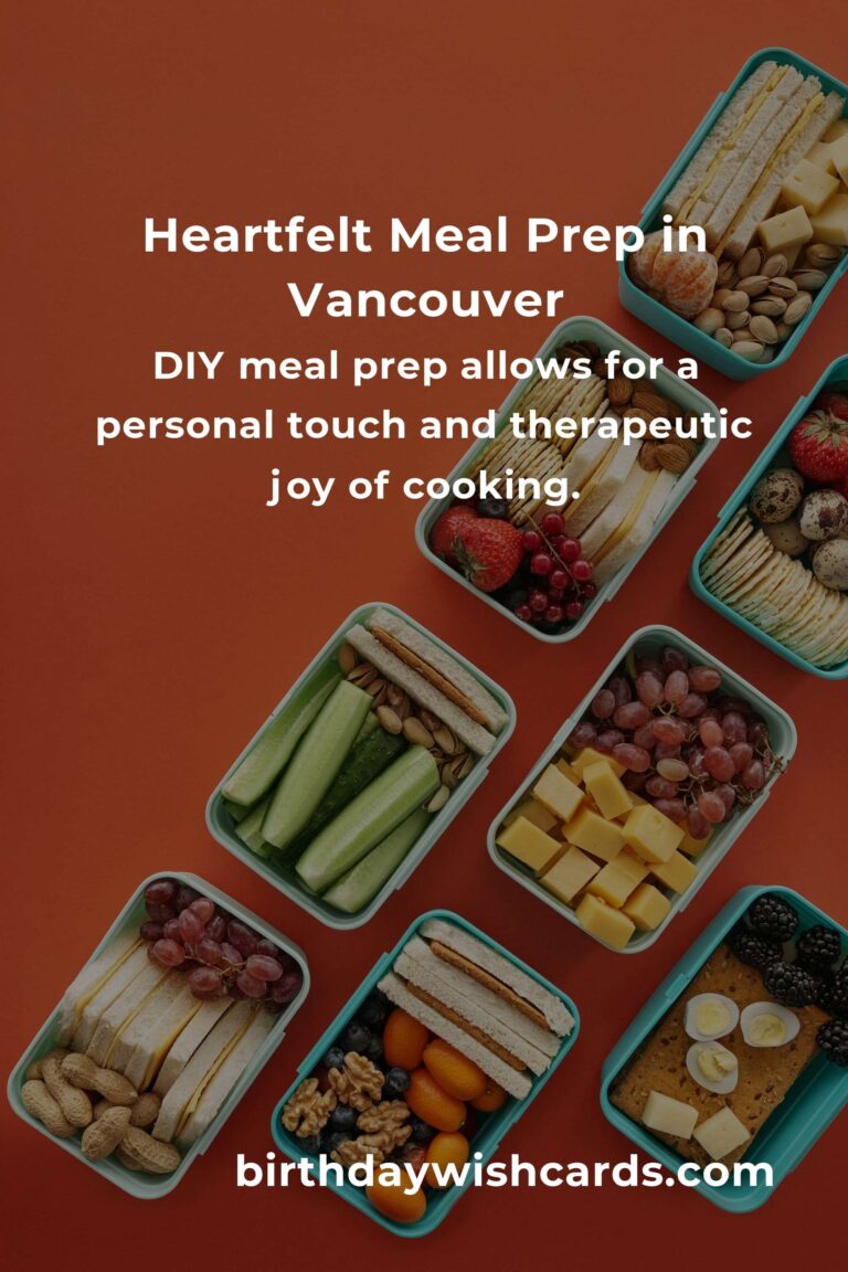 Discover the Heartfelt Art of Meal Prep in Vancouver: Your 2025 Guide