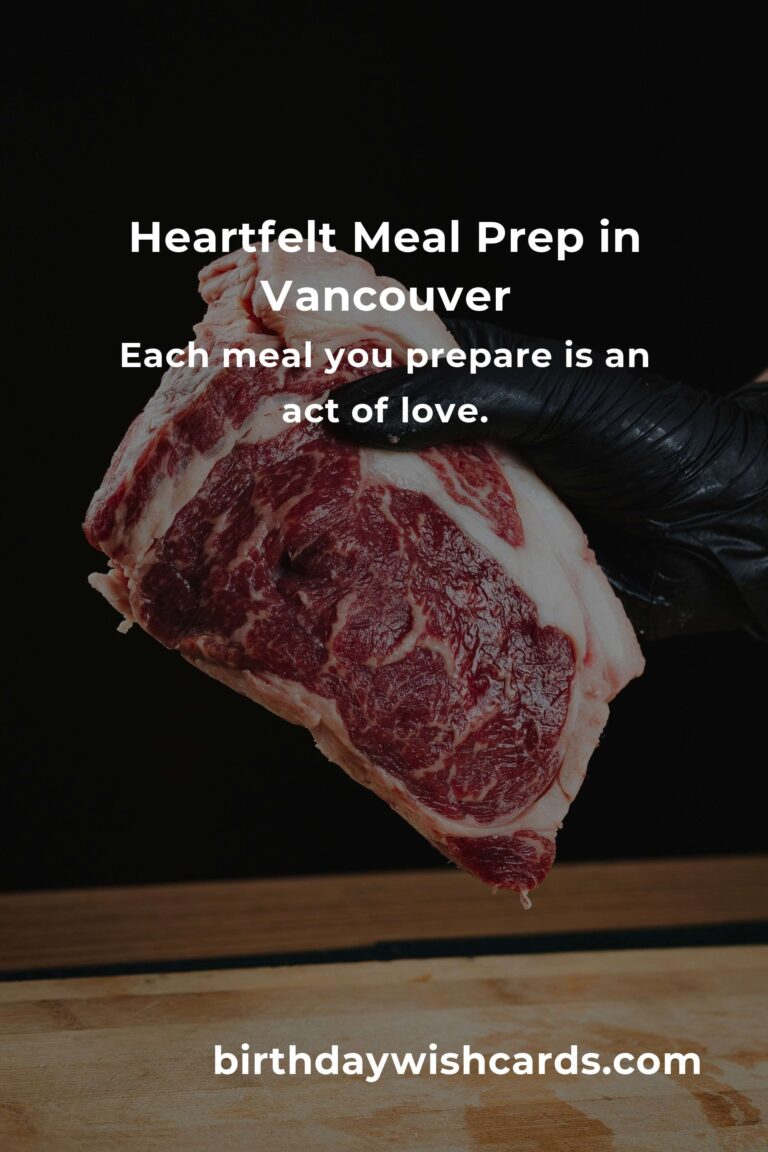 Discover the Heartfelt Art of Meal Prep in Vancouver: Your 2025 Guide