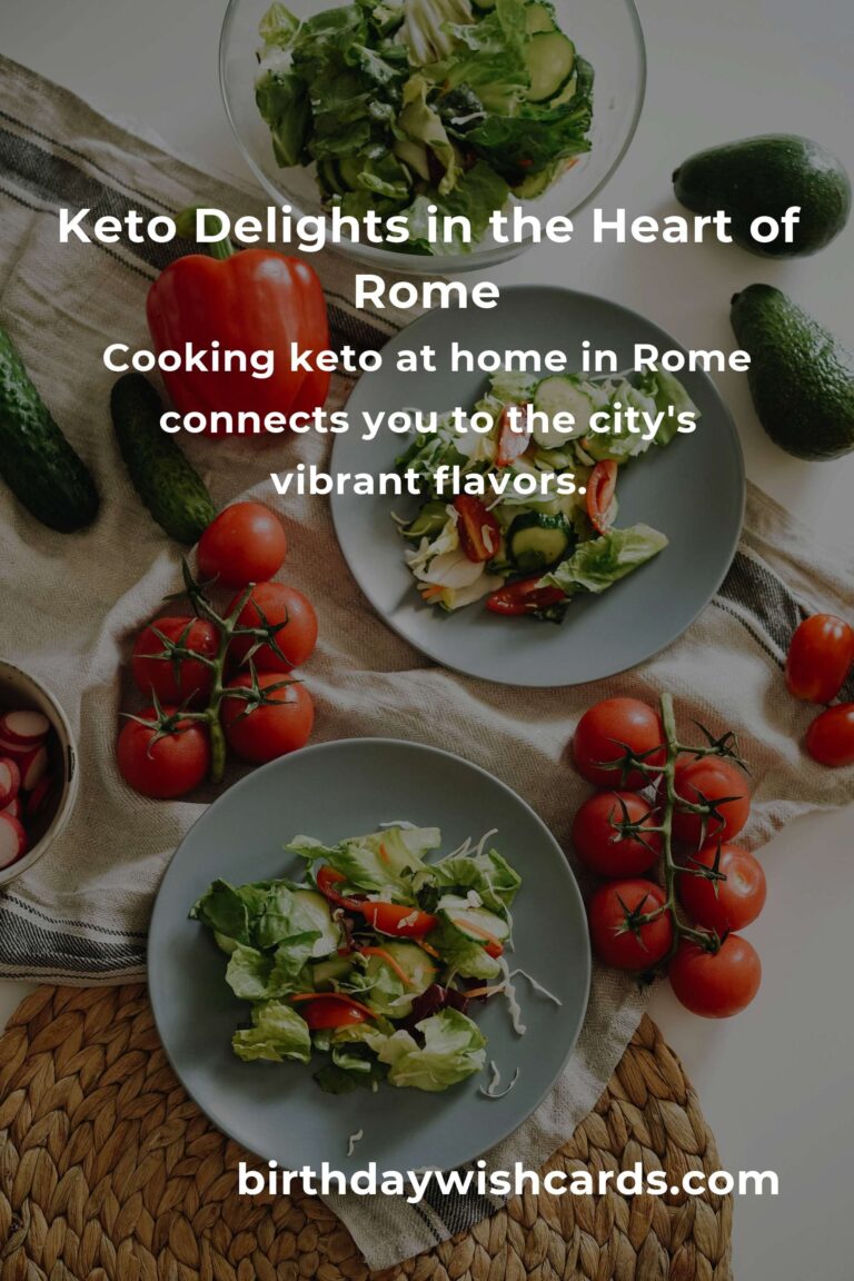 Discover the Heartfelt Flavors of Keto Recipes in Rome for 2025