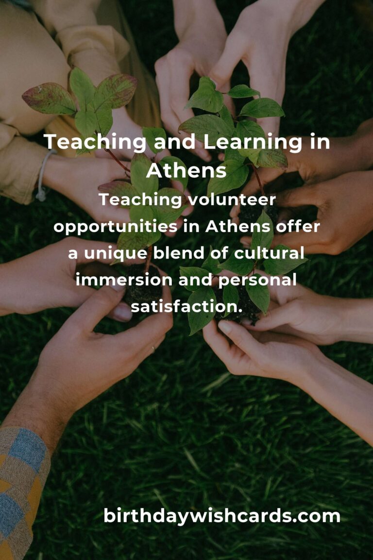 Discover the Heartfelt Journey of Teaching Volunteer Opportunities in Athens