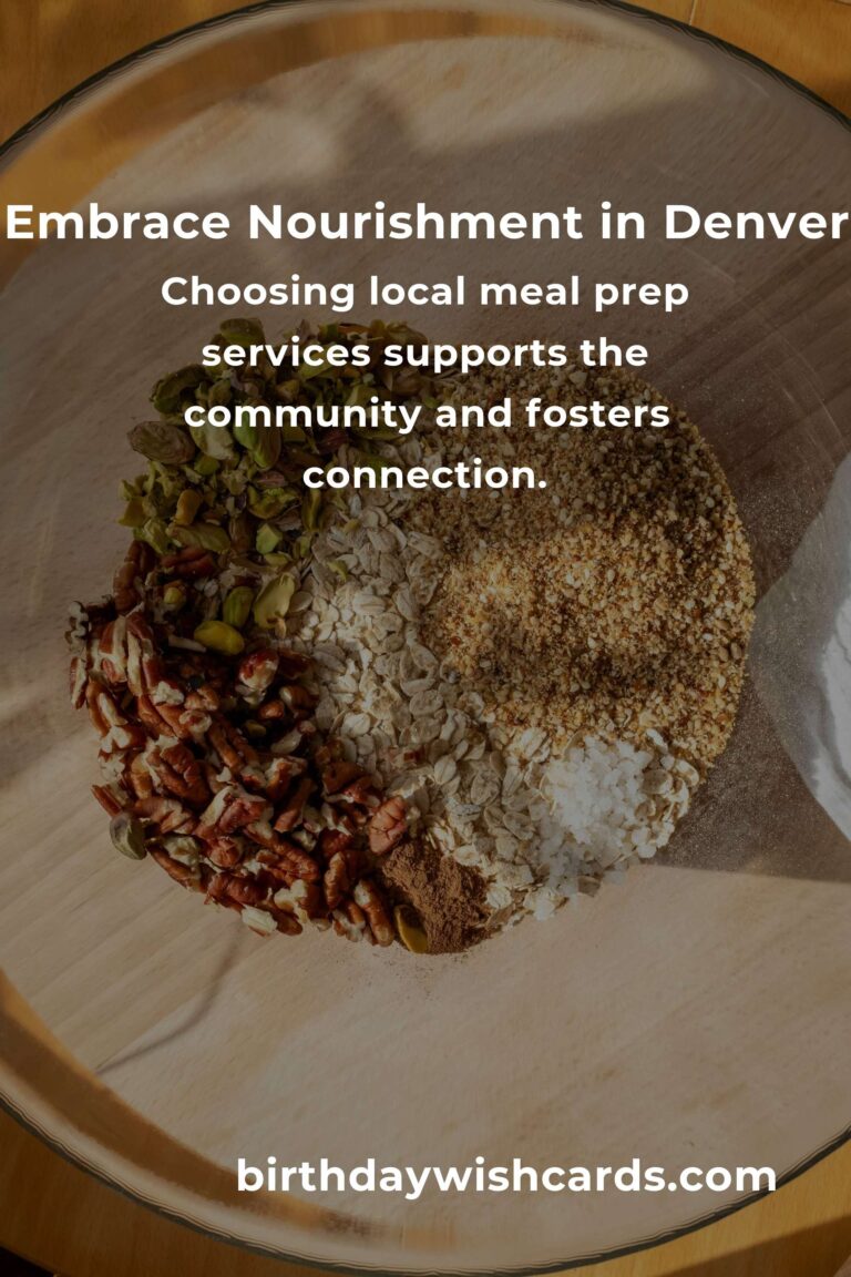 Discover the Heartfelt Joy of Meal Prep in Denver for 2025: A Guide to Nourishment and Community