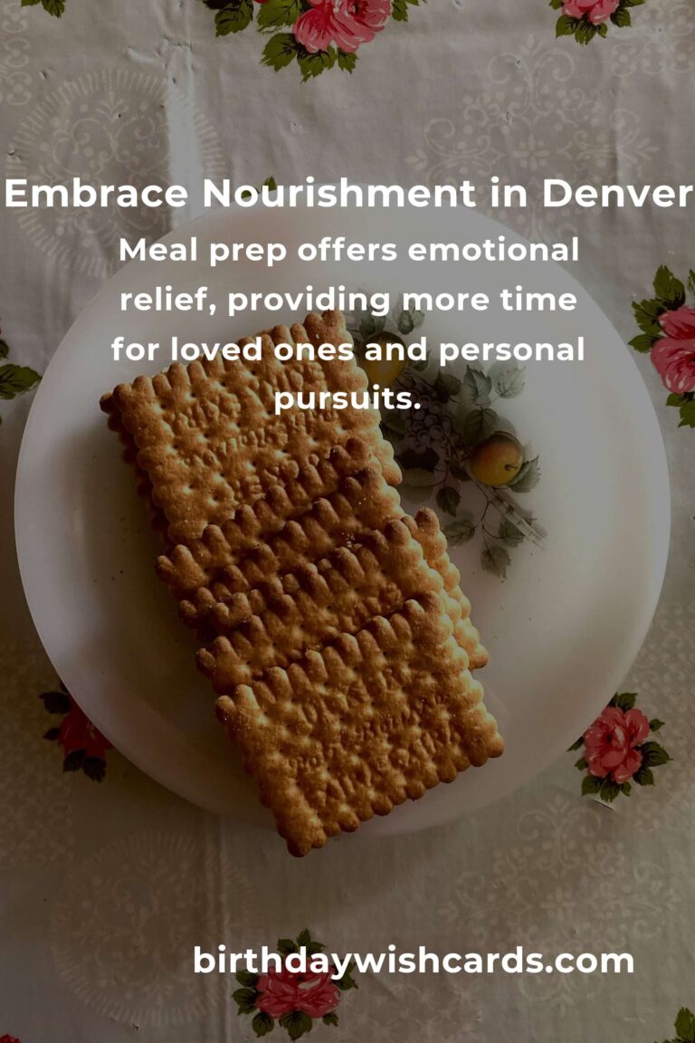 Discover the Heartfelt Joy of Meal Prep in Denver for 2025: A Guide to Nourishment and Community