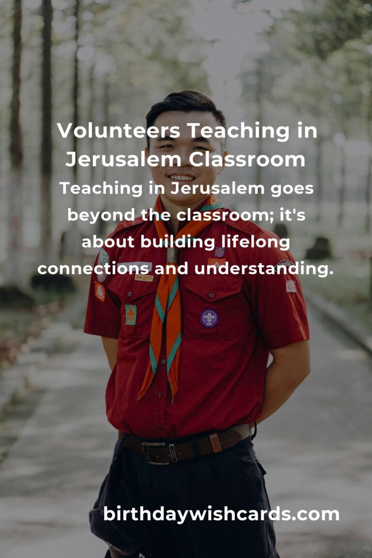Discover the Heartfelt Joy of Teaching Volunteer Opportunities in Jerusalem