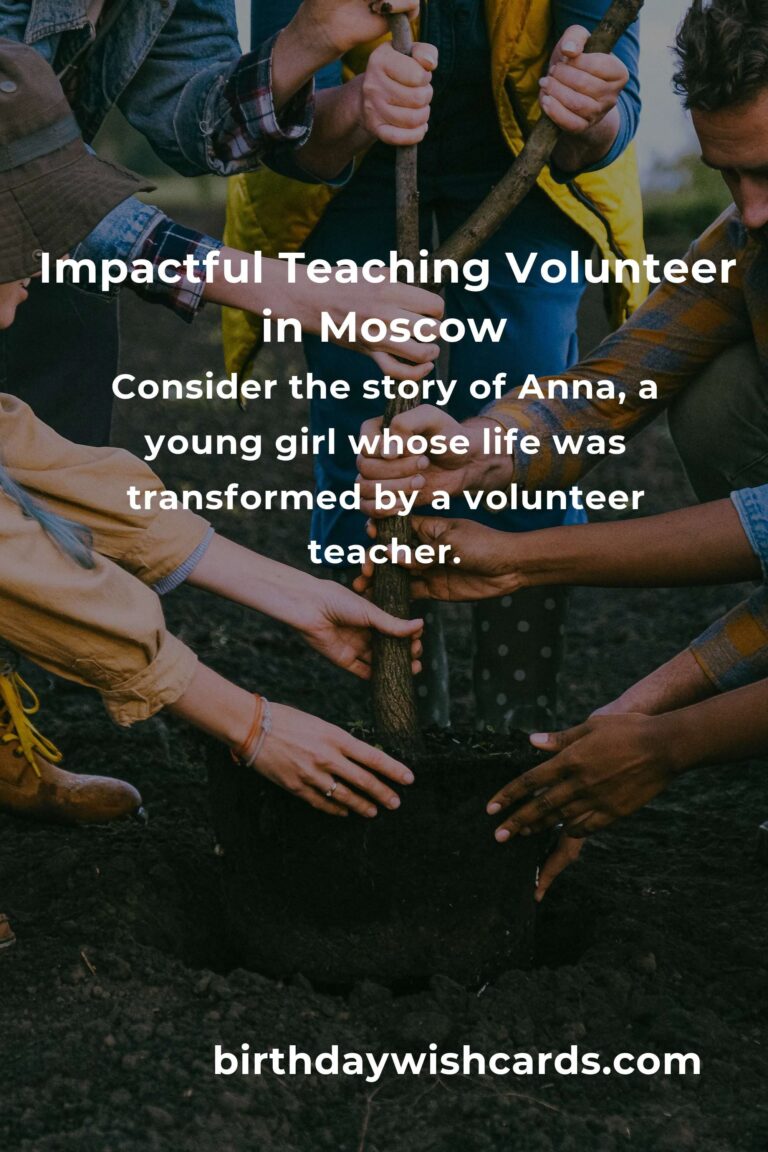 Discover the Heartfelt Joy of Teaching Volunteer Opportunities in Moscow