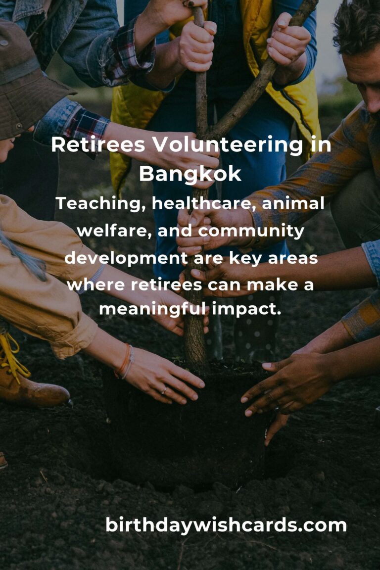 Discover the Heartfelt Joy of Volunteering in Bangkok: A Guide for Retirees