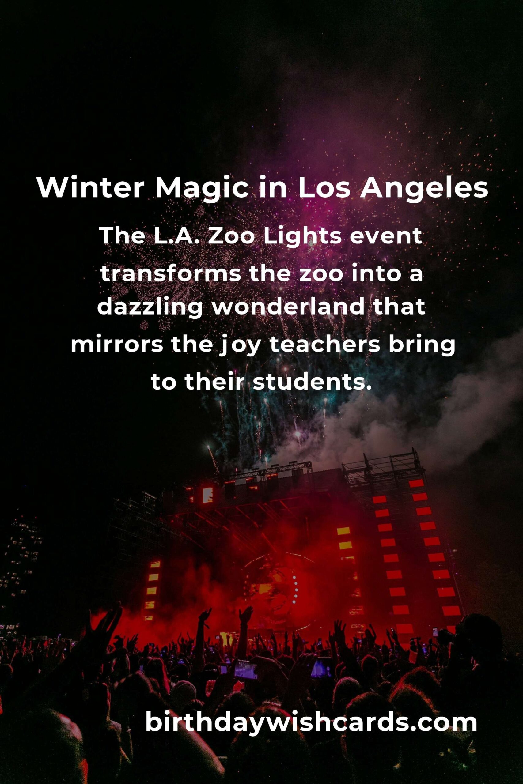 Discover the Heartwarming Winter Events in Los Angeles: A Teacher’s Guide to Unforgettable Experiences